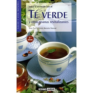 Te Verde Y Otras Tisanas Revitalizantes